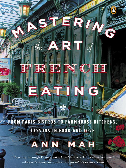 Title details for Mastering the Art of French Eating by Ann Mah - Available